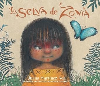 Spanish Books: Martinez Neal, Juana - La Selva de Zonia