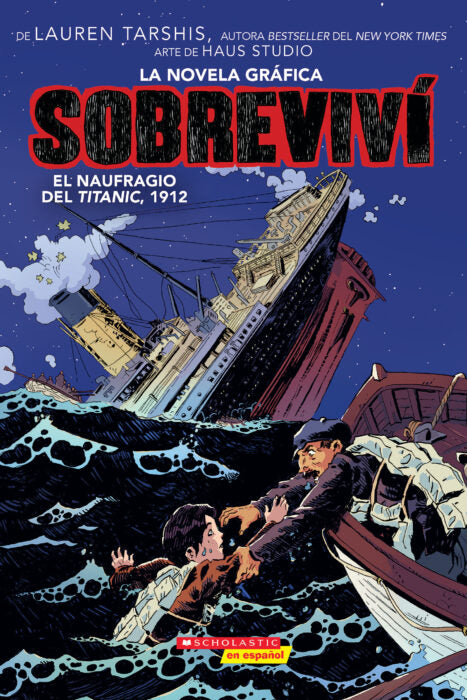 Spanish Books: I Survived Graphic Novel #1: Sinking of the Titanic by Tarshis Lauren