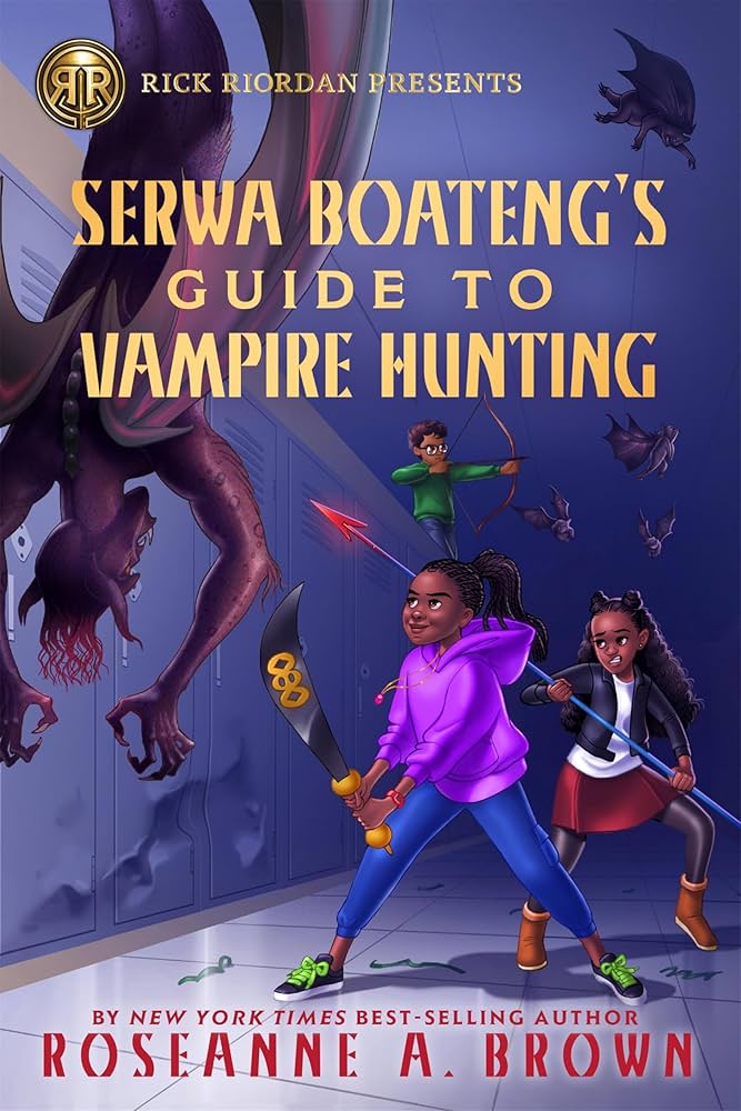 Series: Serwa Boateng #1: Serwa Boateng's Guide to Vampire Hunting (Brown, Roseanna A.)