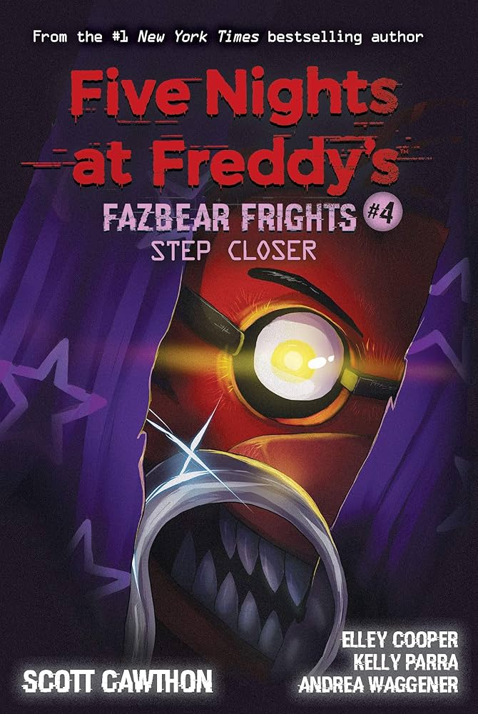 Series: Five Nights at Freddy's: Fazbear Frights #4: Step Closer (Cawthon, Scott)