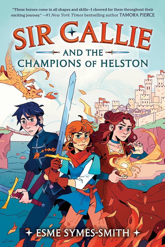 Series: Sir Callie #1: Sir Callie and the Champions of Helston (Symes-Smith, Esme)