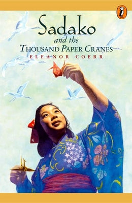 Coerr, Eleanor - Sadako and the Thousand Paper Cranes