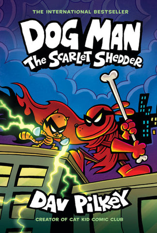 Series: Dog Man #12: Scarlet Shedder (Pilkey, Dav)