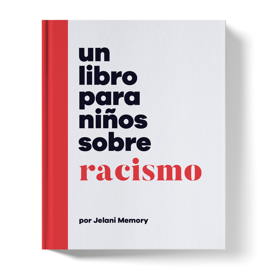 Spanish Books: Memory, Jelani - Un Libro para Niños: Sobre Racismo