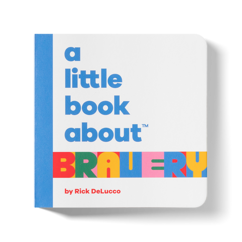 Series: A little book - about...Bravery (DeLucco, Rick)