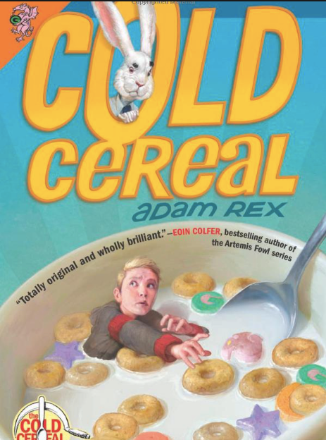 Cold Cereal Saga #1: Cold Cereal by Rex, Adam