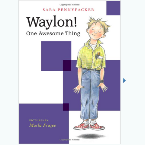 Series: Waylon! One Awesome Thing (Pennypacker, Sara)