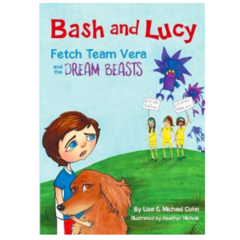 Series: Bash and Lucy Fetch Team Vera and the Dream Beasts, audiobook (CD)(Cohn, Lisa & Michael)